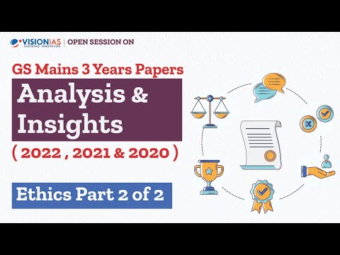 Open Session on GS Mains 3 Years Papers Analysis u0026 Insights | Ethics Part 2