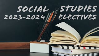 2023 Social Studies Electives at SJBDHS