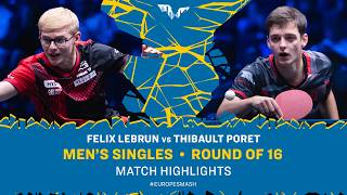 Felix Lebrun vs Thibault Poret | MS R16 | #EuropeSmash 2026