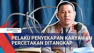 Printing Employee Confinement Case in Senen, Police Arrest 7 Suspects