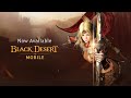 Black desert mobile official gameplay trailer