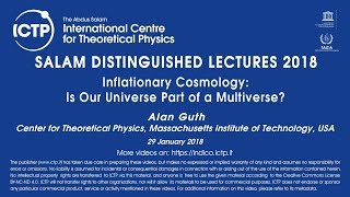 Salam Distinguished Lecture Series 2018 - Supported by KFAS - Alan Guth - 1 of 3