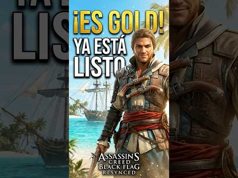 Todo Listo para el 9 de Julio | Assassin's Creed Black Flag RESYNCED es Gold 🏴‍☠️