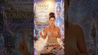 🏡✨ CHANT WITH ME ✨🏡🪷 40-DAY MEDITATION JOURNEY 🪷🌟 DAY 30 🌟💙 TUNING INTO YOUR HIGHER SELF 💙