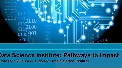 Data Science Institute: Pathways to Impact