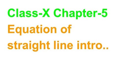 TN Class-X Maths Chapter-5 Equation of Straight line Introduction...