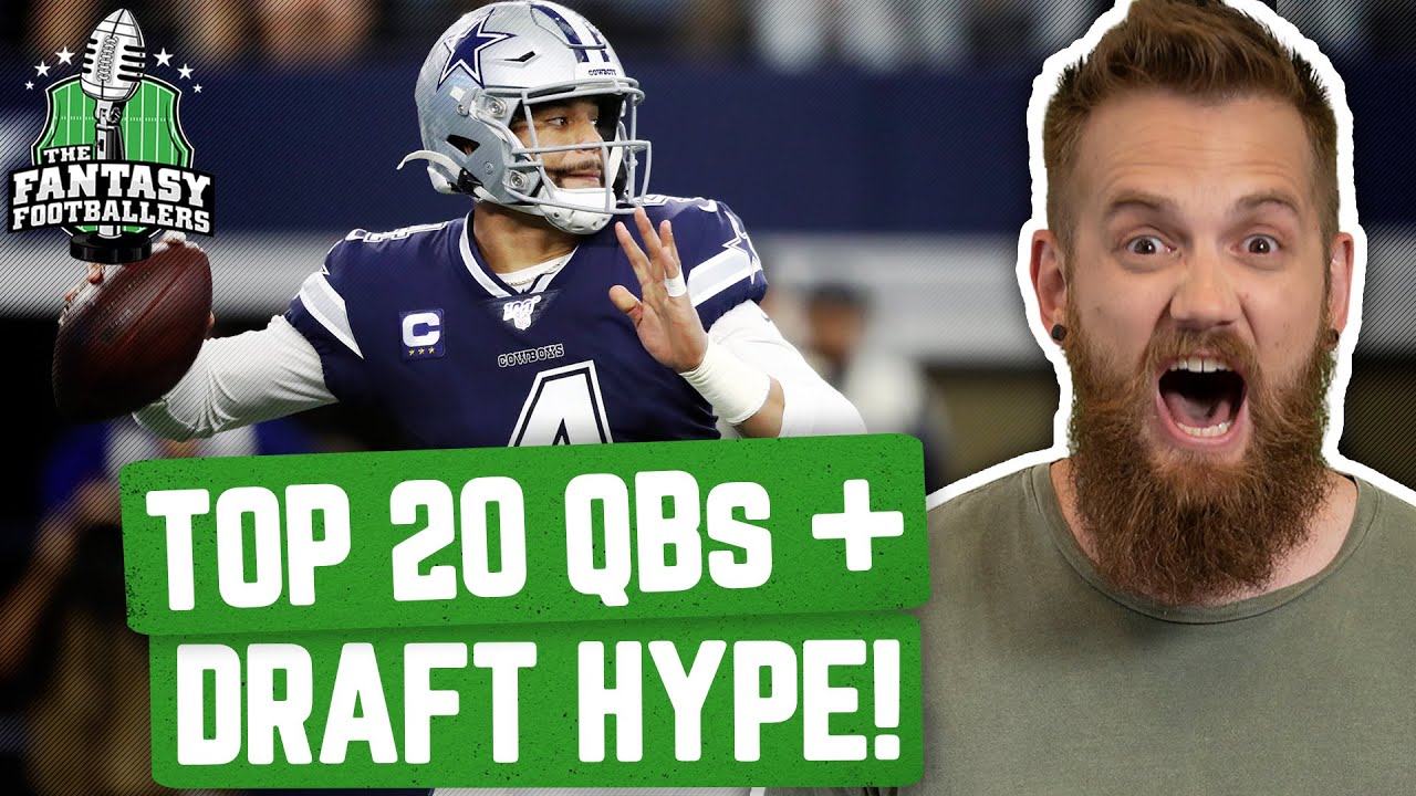 Fantasy Football 2020 Early Top 20 QB Rankings + Draft Hype! Ep