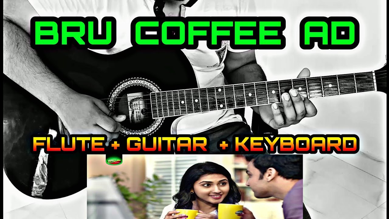 BRU COFFEE AD TUNE  Let Us Know Which Sounds Better Among FLUTE  GUITAR  KEYBOARD 