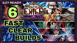 Poe 3.27 6 Powerful Fast Clear Builds For Path Of Exile Keepers Of The Flame - Poe Builds