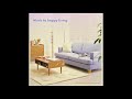Various Artists - Music to happy living (Timeless Comfort) [2006]