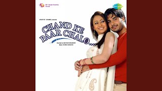 Video thumbnail of "Alka Yagnik - Chand Ke Paar Chalo Part 3"