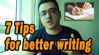 7 نصائح لتحسين مهارات الكتابة Writing Skills