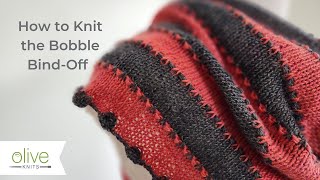 How to Knit the Bobble Bind-Off with Olive Knits