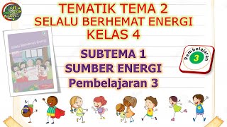 Pembelajaran kelas 4 sekolah dasar tematik kurikulum 2013 tema 2
selalu berhemat energi subtema 1 sumber 3 semoga bermanfaat untuk
belaja...