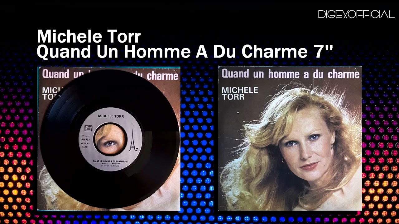 Michele Torr-Quand Un Homme A Du Charme 7'' 1979