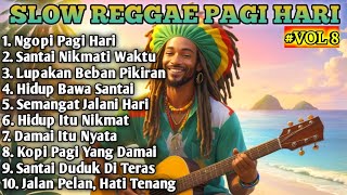 Gak Nyangka Reggae Bisa Seenak Ini!🔥 Lagu Reggae Slow Terbaik 2025 Vol. 8 | Adem Banget Buat Jiwa!
