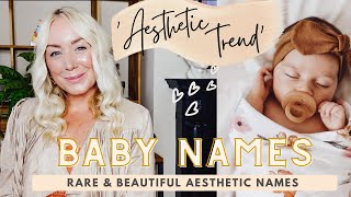 'AESTHETIC TREND' BABY NAMES / ROMANTICISE YOUR NAME LIST WITH THESE RARE & BEAUTIFUL NAMES screenshot 1