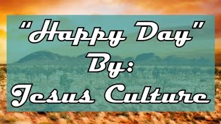 Happy Dayjesus Culture karaoke