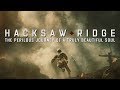 The perilous journey of a truly beautiful soul  hacksaw ridge