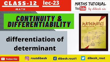 Continuity & Differentiability ||Class -12 ||lec-23 || differentiation of determinant