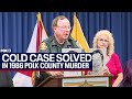Cold case solved 37 years later in brutal Polk County murder