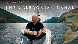 Sailing through The Caledonian Canal  Chapter 6