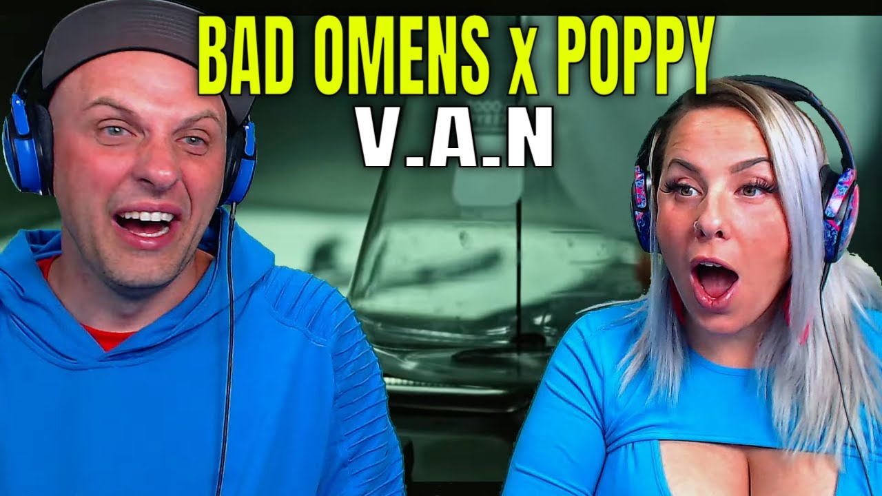 Reaction To BAD OMENS x POPPY - V.A.N (Official Music Video) THE WOLF HUNTERZ REACTIONS