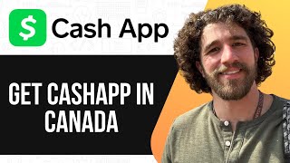 HOW TO GET CASHAPP IN CANADA 2025 (SIMPLE GUIDE)