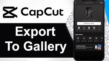 How To Export Video From CapCut To Gallery (Step By Step)