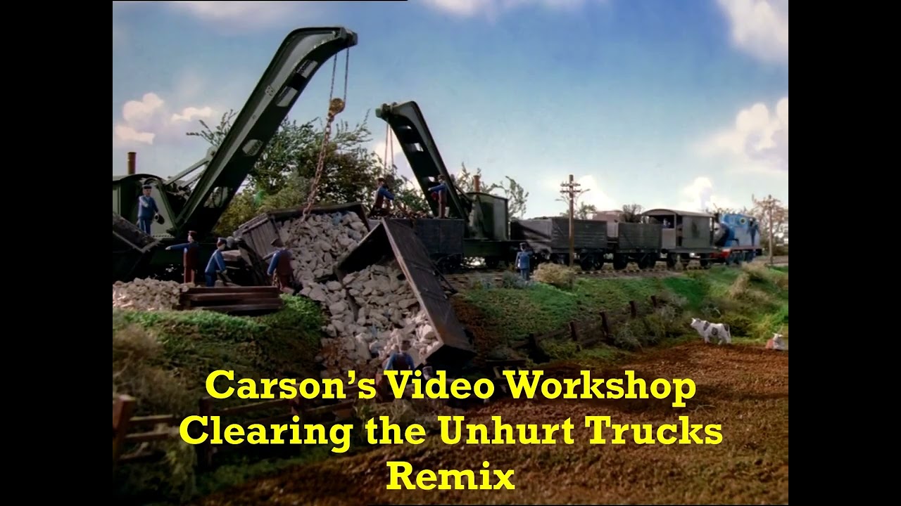 Carson's Video Workshop - Clearing the Unhurt Trucks • Remix