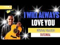 I Will Always Love You - Whitney Houston - Easy Guitar