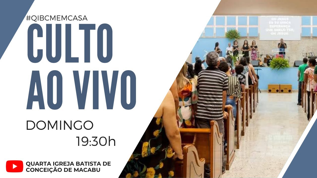 Culto de Domingo - 19:00h - 26/05/2024 | Transmissão ao vivo - YouTube
