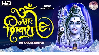 Maha Shivratri Special 2023 ॐ नमः शिवाय  | Shiva Bhajan |  Om Namah Shivaya By Mohit Jaitly