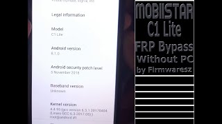 Mobiistar C1 Lite (Android 8.1.0) FRP Bypass Without PC by Firmwaresz