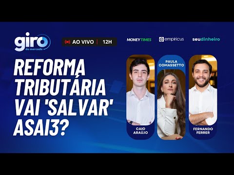 ¿La reforma fiscal salvará a ASSAÍ ATACADISTA (ASAI3)?  |  Desarrollador para invertir ahora