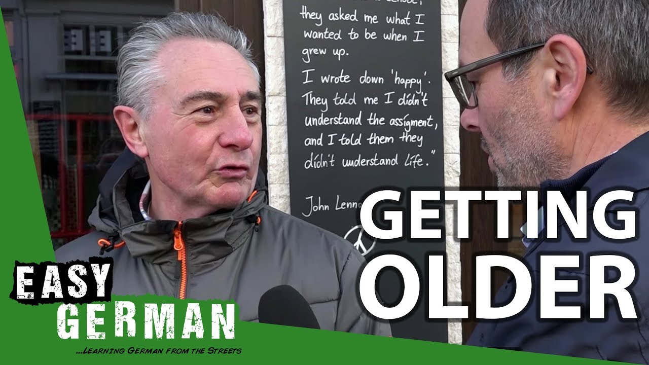 The best thing about getting older | Easy German 77