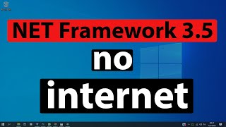 INSTALL .NET Framework 3.5 WITHOUT INTERNET
