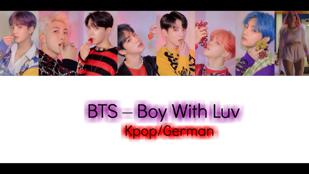 YouTube에서 BTS (방탄소년단) - BOY WITH LUV (Feat. Halsey) (Studio Ver.) Color (Coded Lyrics Han/Rom/German) 보기 YouTube에서 BTS (방탄소년단) - BOY WITH LUV (Feat. Halsey) (Studio Ver.) Color (Coded Lyrics Han/Rom/German) 보기