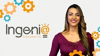 Ingeni@ - Cápsula Informativa 04