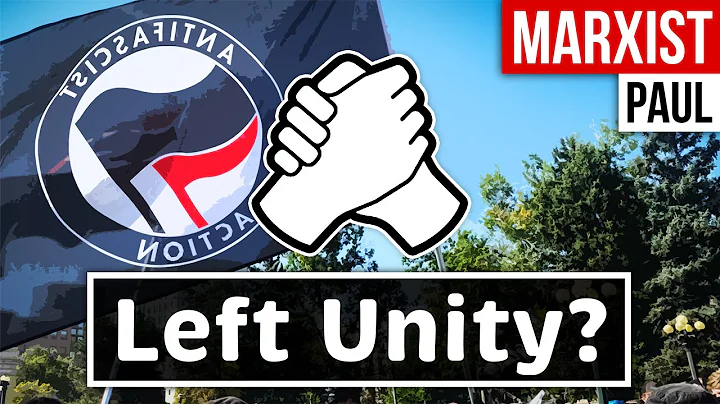 Left Unity: When, Where, & Why? | A Marxist Strategic Perspective