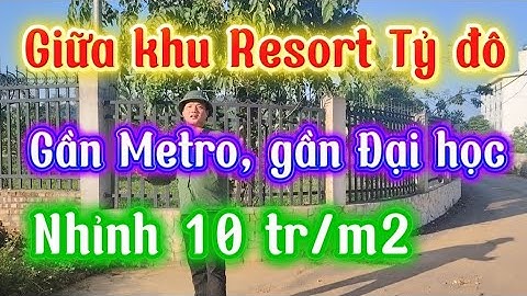 Đại gia ở quanh - tiện ích Resort - gần Metro số 5 - mà đất chỉ hơn 10 tr/m2. 698 m2, mặt tiền 24 m