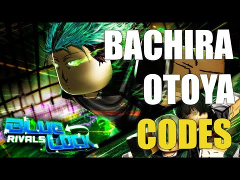 [BACHIRA X OTOYA] BLUE LOCK: RIVALS CODES ⚽[ROBLOX]⚽ - YouTube