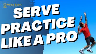 Tennis Serve: How To Get The Most Out Of Your Serve Practice