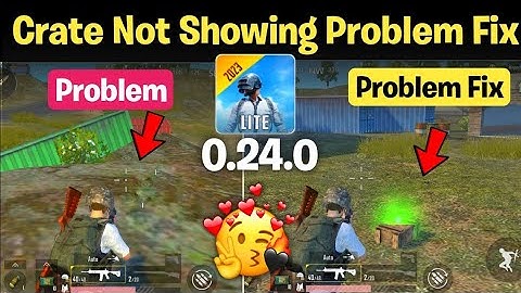 Pubg Lite New update Loot crate problem solved 😍 0.24.0 update Loot crate glitch Fix kaise kare