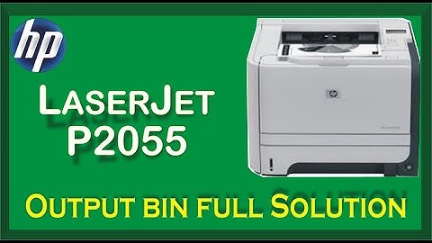 HP LaserJet P2055 output bin full remove all paper from bin fixed