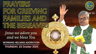 MORNING PRAYER \u0026 HEALING ADORATION | 23 October 2025 #healing #adoration #deliverance #miracle