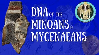 Ancient Greek DNA Minoans and Mycenaeans - Archaeological Science Ep 17