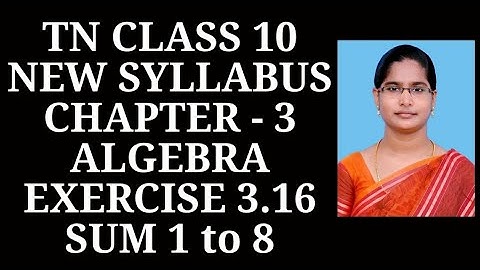 10th Maths Ch-3 Algebra | Exercise 3.16 (1 to 8 sums) | Samacheer One plus One channel