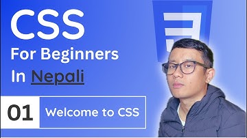 CSS Tutorial in Nepali #1 - Welcome Episode