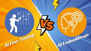 What is the difference between AI model fine-tuning  and AI Embeddings